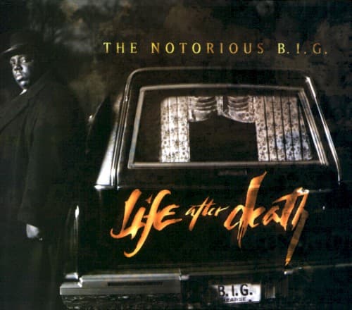 Life After Death by The Notorious B.I.G.